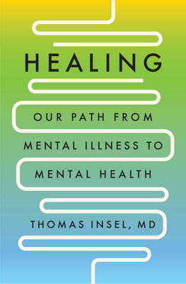 Book Cover:Healing: Our Path from Mental Illness to Mental Health Book Cover